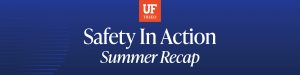 Safety in Action: What This Summer of Training Taught Us
